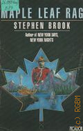 Brook S., Maple Leaf Rag. Travels Across Canada  1987