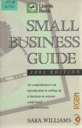 Williams S., Small Business Guide  1991 (Lloyds Bank)