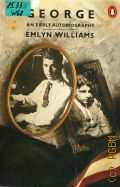 Williams E., George. An Early Autobiography  1982