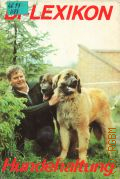 BI-Lexikon Hundehaltung. mit zahlreichen Textabb. sowie 48 farbigen Tafeln  1988