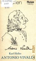 Heller K., Antonio Vivaldi. Biografien  1991 (Reclam Bibliothek. Biografien. 1367)