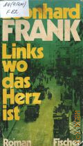 Frank L., Links wo das Herz ist. Roman  1976 (Fischer Taschenbuch. 1704)