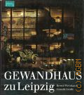 Weinkauf B., Gewandhaus zu Leipzig. Zwei Variationen uber ein Thema  1990