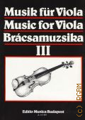 Mysic fur viola. V. 3. redigiert und herausgegeben von Szeredi S. Gusztav  . .