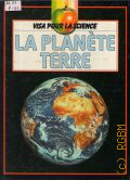 Pettigrew M., La planete Terre  1988 (Visa pour la science)