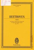 Beethoven L., Trio: op. 70 N 1: D dur  for Piano, Violin and Violoncello  ..