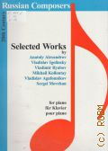 Selected Works by 20th Century Russian Composers for piano  1999