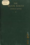 Moore G., The brook Kerith  1916