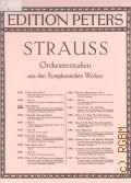 Strauss R., Orchesterstudien aus den Symphonischen Werken fur Viola. gausgewahlt und bezeichnet von Hugo von Steiner  ..