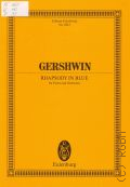 Gershwin G., Rhapsody in blue  ..