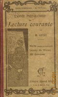 Guyau M.J., L'ann&#233;e pr&#233;paratoire de lecture courante. Morale - Connaissances usuelles. Nombreuses gravures [Cours &#233;l&#233;mentaire de 7 &#224; 9 ans]  1909