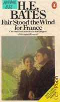 Bates H.E., Fair Stood the Wind for France  1982