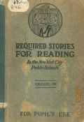 Reynolds J.J., Required stories for reading in the New York city public schools.  Grade 1-B  [cop.1925]