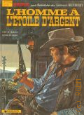 Charlier J.-M., L'homme a l'etoile d'argent  1990 (Une aventure du lieutenant Blueberry)