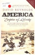 Reynolds D., America, Empire of Liberty. a New History  2010