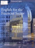 MacKenzie I., English for the Finansial Sector. Student's Book  2008 (Cambridge Professional English)