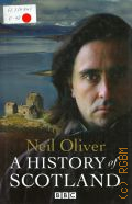 Oliver N., A history of Scotland  2009