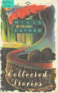 Cather W., Collected Srories  1992