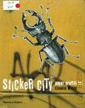 Walde C., Sticker City. Paper Graffiti Art  2007