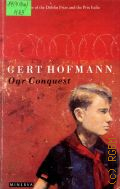 Hofmann G., Our Conquest  1991