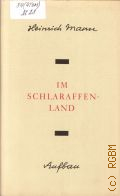 Mann H., Im Schlaraffenland. ein Roman unter feinen Leuten  1991