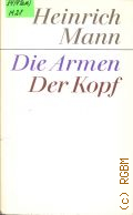 Mann H., Die Armen. RomanDer Kopf. Roman  1987