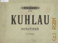 Kuhlau F., Sechs Sonatinen fur Pianoforte zu vier Handen. Op. 44 - 66. revidirt von F. A. Roitzsch  ..