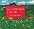 Fonteneau M., Mon premier Larousse en couleurs. 4000 mots mis a la portee des enfans. dont 2250 definis et classes. pres de 2000 tableaux et dessins  [1982]