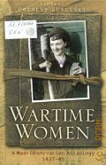 Sheridan D., Wartime Women. A Mass Observation Anthology 1937-45  2000