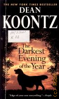 Koontz D., The Darkest Evening of the Year  2007