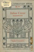 Shakespeare W., Shakespeare's Julius Caesar  [cop.1917] (The excelsior literature series. No.41)