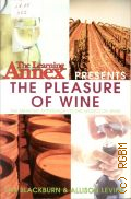 Blackburn I., The Pleasure of Wine  2004 (The Learning Annex)