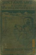 Pidgin .F., Quincy Adams Sawyer and mason's Corner Folks  1905 (Macmillan's pocket classics)