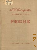 Caragiale I.L., Oeuvres choisies. Prose  1953