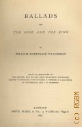 Thackeray W.M., Ballads and The Rose and the ring. The works of  Willam Makepeace Thackeray Vol.21  1879