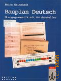 Griesbach H., Bauplan Deutsch. eine Ubungsgrammatik zum Selbstudium und fur den Unterricht mit 