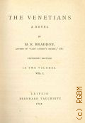 Braddon M. E., The Venetians  1892 (Collection of British authors. 2836-2837)