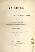 Bulwer-Lytton E.G., Vol. 4. My novel; or, Varieties in English life  1852