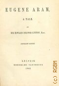 Bulwer-Lytton E.G., Eugene Aram  1842 (Collection of British authors. 4)