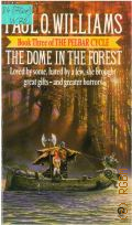 Williams P.O., The Dome in the Forest. Book three of the Pelbar Cycle  1986 (The Pelbar Cycle)