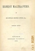 Bulwer-Lytton E.G., Ernest Maltravers  1842 (Collection of British authors. 18)