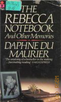 Du Maurier D., The Rebecca Notebook and Other Memories  1982