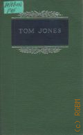 Fielding H., The History of Tom Jones. A Foundling  1963