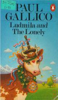 Gallico P., Ludmila and The Lonely  1983