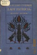 Besier R., Lady Patricia  [1911] (Plays of to-day and to-morrow)