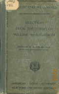 Wordsworth W., Selections from the poems of William Wordsworth  [cop.1898] (Eclectic Englis Classics)