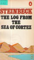 Steinbeck J., The Log from the Sea of Cortez  1976