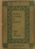 Reed A., Higher lessons in English  1903