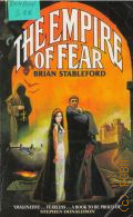 Stableford B., The Empire of Fear  1991