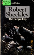 Sheckley R., The People Trap  1977